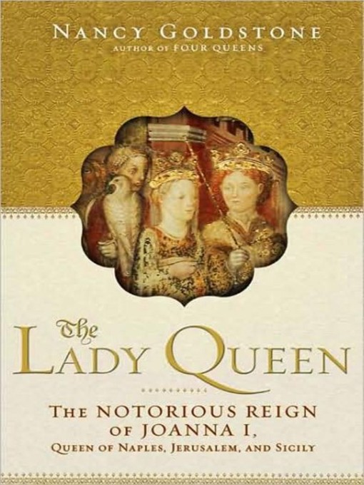 Title details for The Lady Queen by Nancy Goldstone - Available